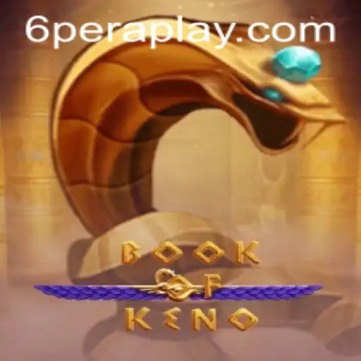 Discover the Exciting World of BookOfKeno with Peraplay