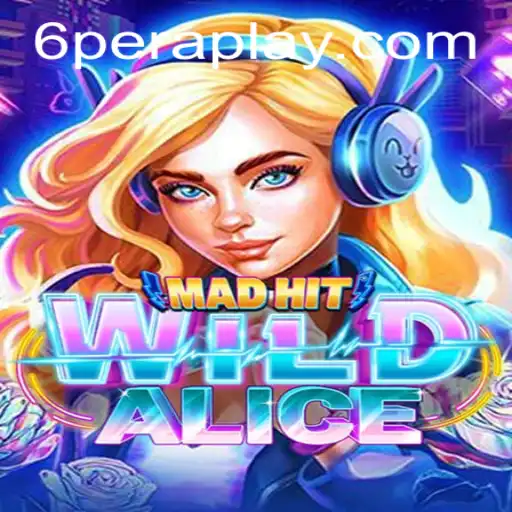 Explore the Enchanting World of MadHitWildAlice: A Thrilling Game Experience